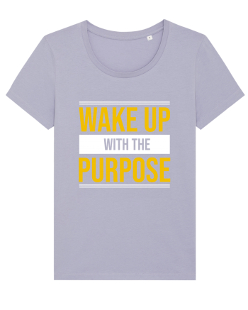 Wake Up With A Purpose Lavender