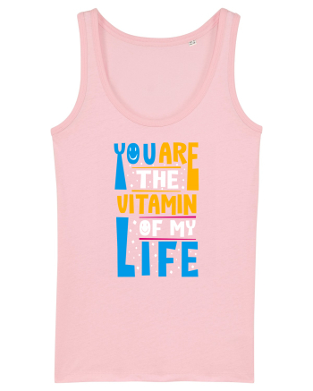 You Are The Vitamin Of My Life Cotton Pink