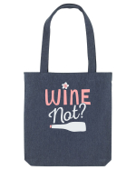 Wine Not? Sacoșă textilă