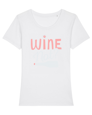 Wine Not? White