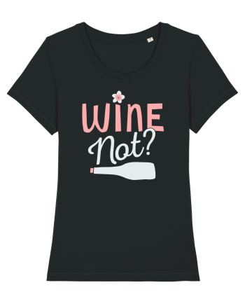Wine Not? Black