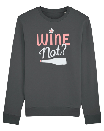 Wine Not? Anthracite