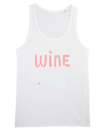 Wine Not? White