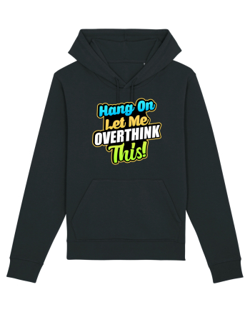 Let me Overthink this Black