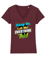 Let me Overthink this Tricou mânecă scurtă guler V Damă Evoker
