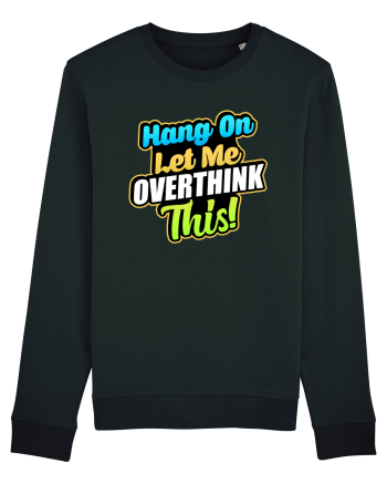 Let me Overthink this Black