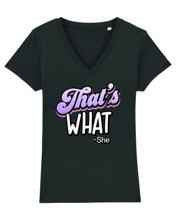 That's What.   -she Black