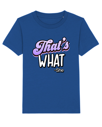 That's What.   -she Majorelle Blue