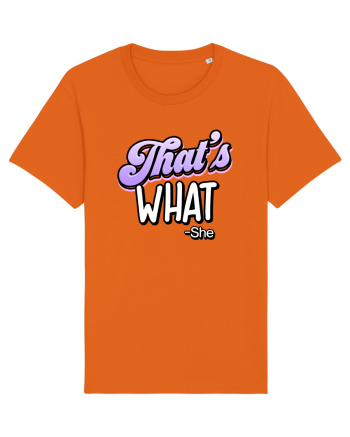 That's What.   -she Bright Orange
