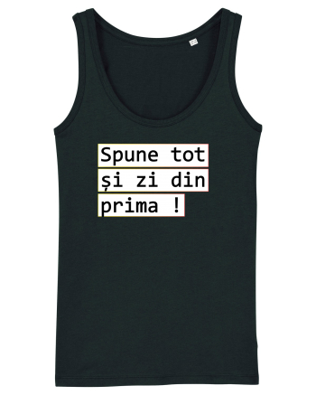 Spune tot și zi din prima! Black