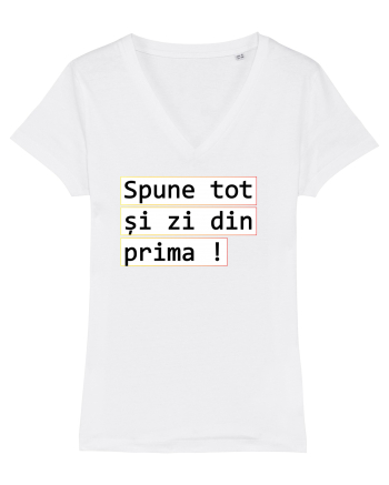 Spune tot și zi din prima! White