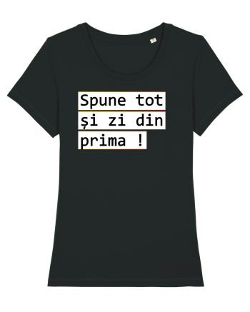 Spune tot și zi din prima! Black