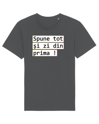 Spune tot și zi din prima! Anthracite