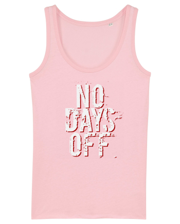 NO DAYS OFF Cotton Pink