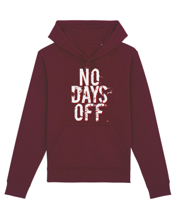 NO DAYS OFF Burgundy
