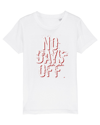 NO DAYS OFF White