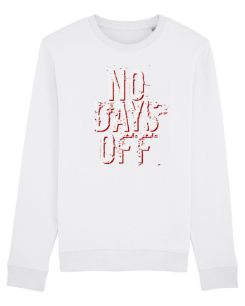 NO DAYS OFF White