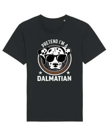 Pretend I'm A Dalmatian Black