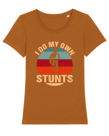 I Do My Own Stunts Roasted Orange