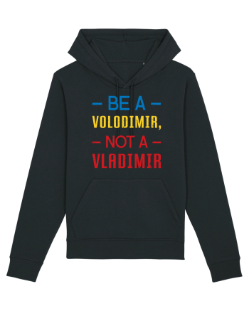 Be a VOLODIMIR, not a VLADIMIR Black