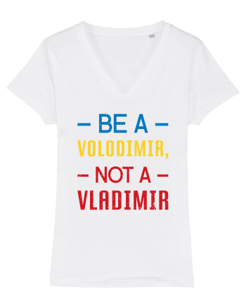 Be a VOLODIMIR, not a VLADIMIR White