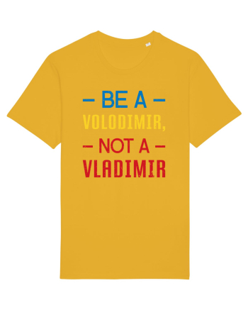 Be a VOLODIMIR, not a VLADIMIR Spectra Yellow