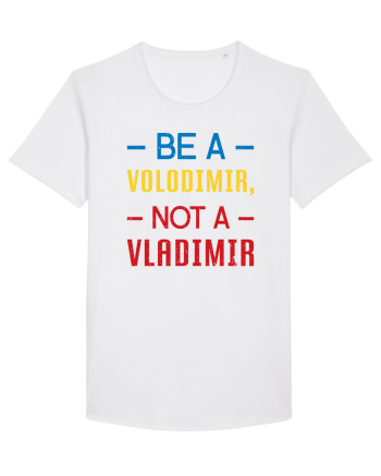 Be a VOLODIMIR, not a VLADIMIR White