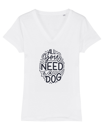 All You Need Is A Dog White