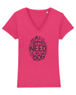 All You Need Is A Dog Tricou mânecă scurtă guler V Damă Evoker