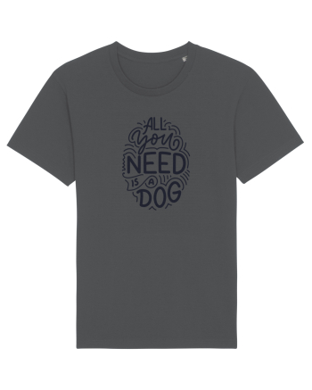 All You Need Is A Dog Anthracite