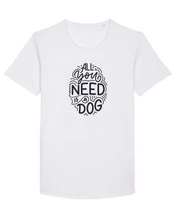 All You Need Is A Dog White