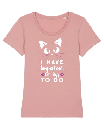 I have Important Cat Stuff To Do Canyon Pink