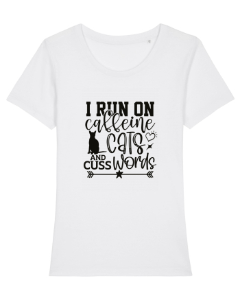 I Run On Caffeine, Cats And Cuss Words White