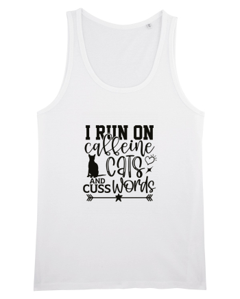 I Run On Caffeine, Cats And Cuss Words White