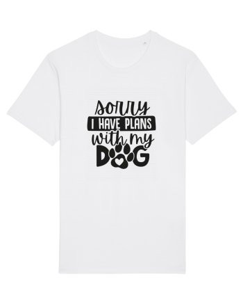 Sorry, I Have Plans With My Dog White