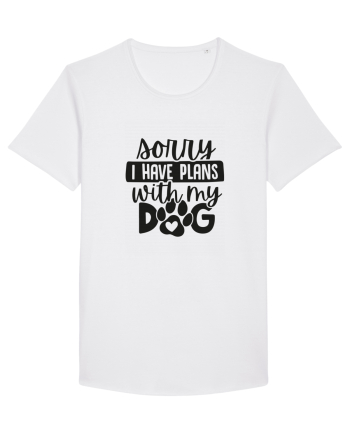 Sorry, I Have Plans With My Dog White