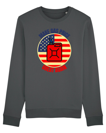 Make Gas Price Great Again  Anthracite