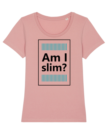 Am I Slim? Canyon Pink