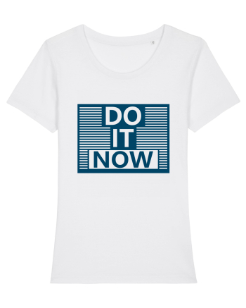 Do It Now White