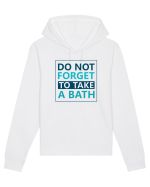 Do Not Forget To Take A Bath Hanorac Unisex Drummer