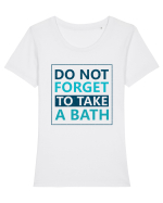 Do Not Forget To Take A Bath Tricou mânecă scurtă guler larg fitted Damă Expresser