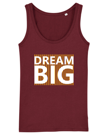 Dream Big Burgundy