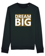 Dream Big Bluză mânecă lungă Unisex Rise