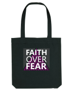 Faith Over Fear Sacoșă textilă