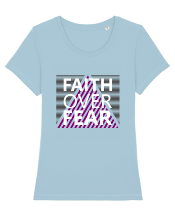 Faith Over Fear Sky Blue