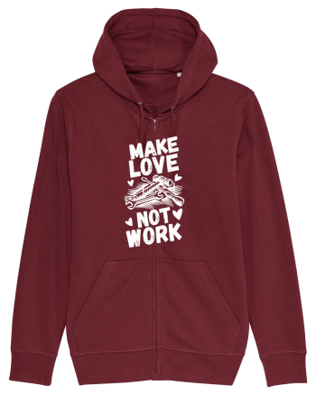 Make Love Not Work Burgundy