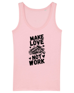 Make Love Not Work Maiou Damă Dreamer