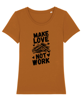 Make Love Not Work Roasted Orange