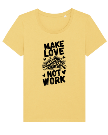 Make Love Not Work Jojoba