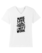 Make Love Not Work Tricou mânecă scurtă guler V Bărbat Presenter